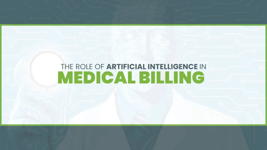 The Role of Artificial Intelligence in Medical Billing