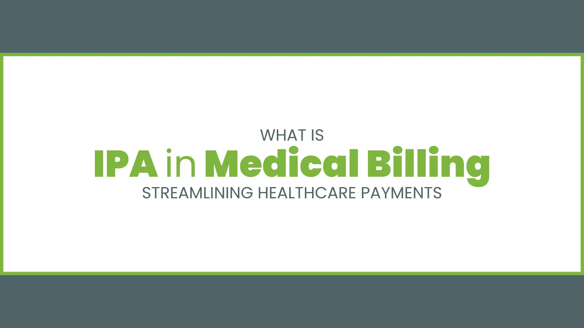 IPA in Medical Billing