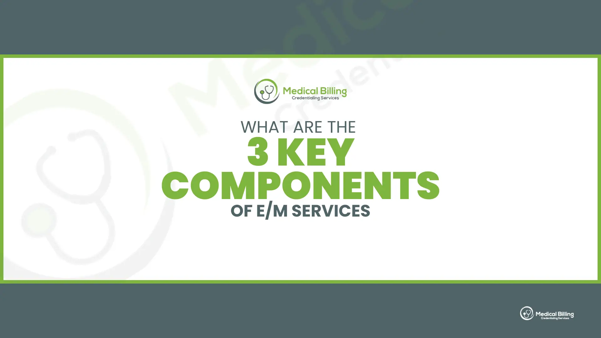 Key Components of E/M Services