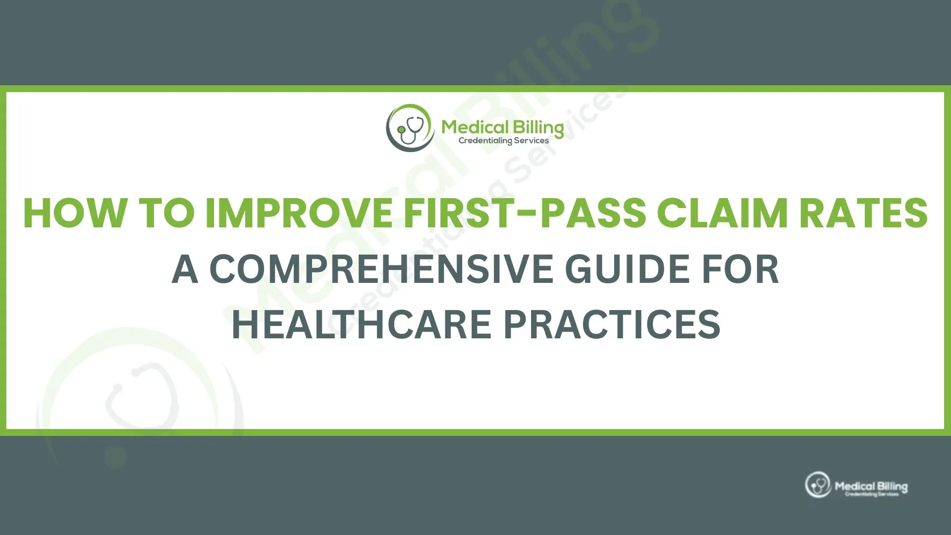 How to Improve First-Pass Claim Rates
