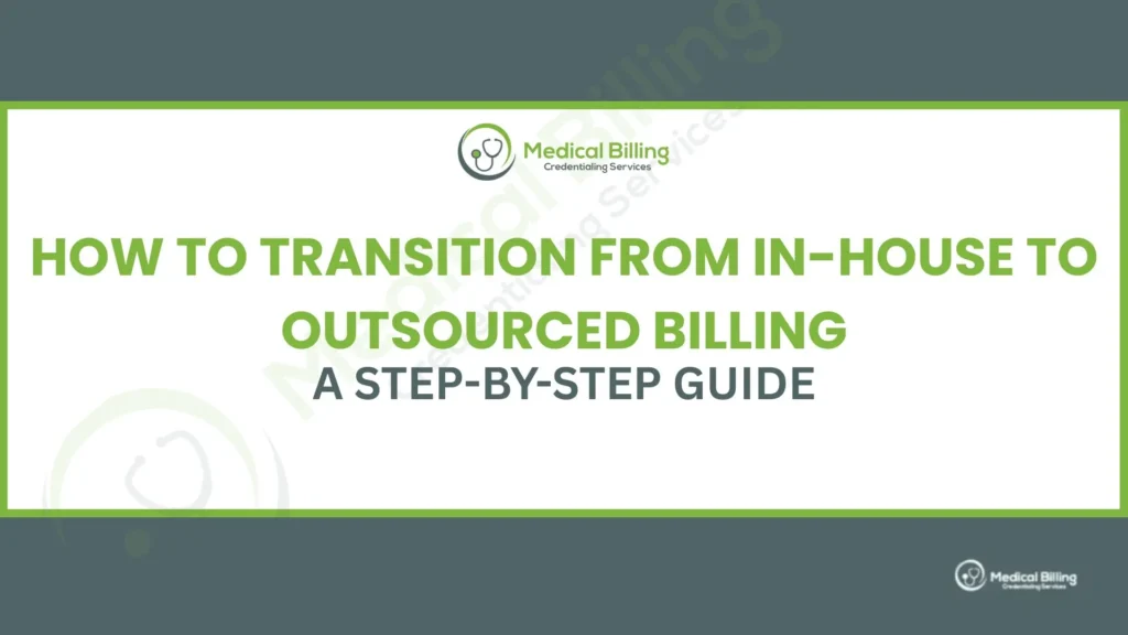 How to Transition from In-House to Outsourced Billing